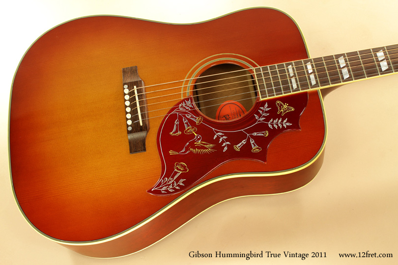 Gibson Hummingbird True Vintage 2011 top