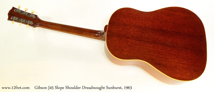 Gibson J45 Slope Shoulder Dreadnought Sunburst, 1963 Full Rear View