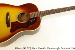 Gibson J45 ADJ Slope Shoulder Dreadnought Sunburst, 1966 Full Front View