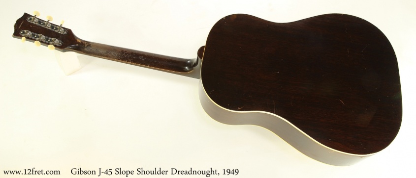 Gibson J-45 Slope Shoulder Dreadnought, 1949 Full Rear View