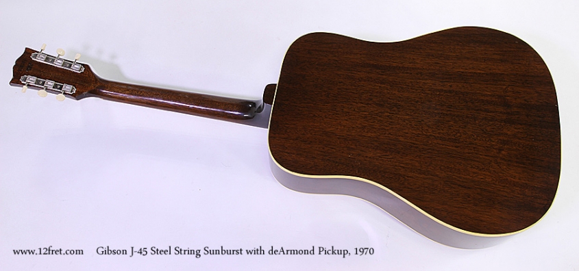 Gibson J-45 Steel String Sunburst with deArmond Pickup, 1970 Full Rear View