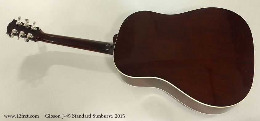 Gibson J-45 Standard Sunburst, 2015 Full Rear View