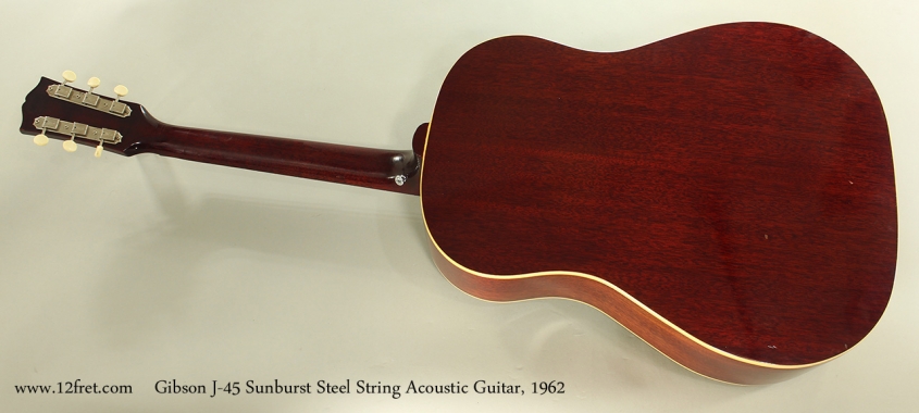 Gibson J-45 Sunburst Steel String Acoustic Guitar, 1962 Full Rear View