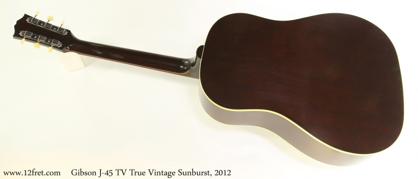 Gibson J45 TV True Vintage Sunburst, 2012 Full Rear View