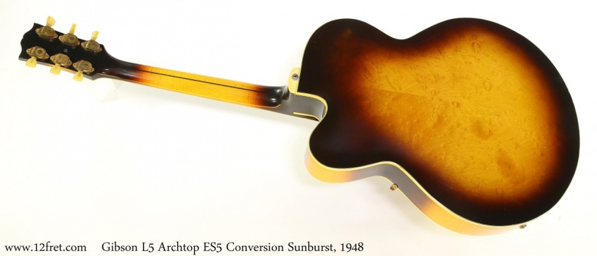 Gibson L5 Archtop ES5 Conversion Sunburst, 1948 Full Rear View