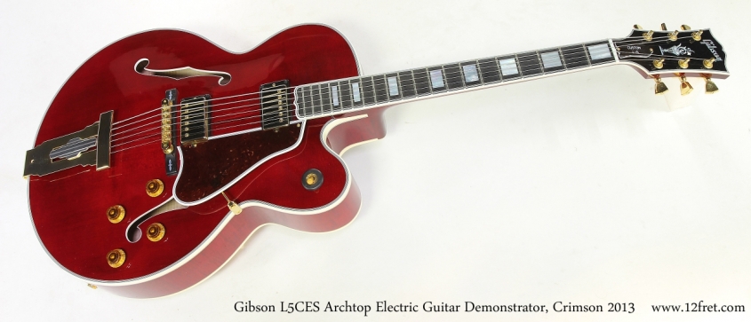 Gibson L5CES Archtop Electric Guitar Demonstrator, Crimson 2013  Full Front View