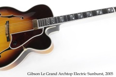 Gibson Le Grand Archtop Electric Sunburst, 2005 Full Front View