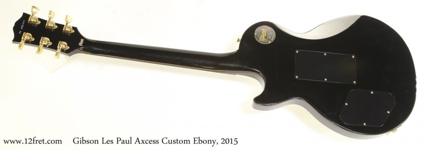 Gibson Les Paul Axcess Custom Ebony, 2015 Full Rear View