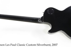 Gibson Les Paul Classic Custom Silverburst, 2007 Full Rear View