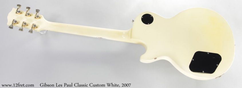 Gibson Les Paul Classic Custom White, 2007 Full Rear View