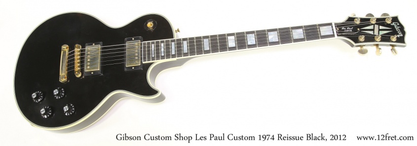Gibson Custom Shop Les Paul Custom 1974 Reissue Black, 2012 Full Front View