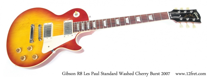 Gibson R8 Les Paul Standard Washed Cherry Burst 2007 Full Front View