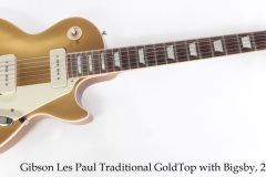 Gibson Les Paul Traditional GoldTop with Bigsby, 2014 Full Front View
