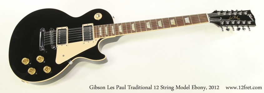 Gibson Les Paul Traditional 12 String Model Ebony, 2012 Full Front View