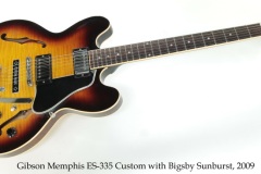 Gibson Memphis ES-335 Custom with Bigsby Sunburst, 2009 Full Front View