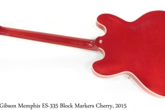 Gibson Memphis ES-335 Block Markers Cherry, 2015 Full Rear View