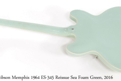 Gibson Memphis 1964 ES-345 Reissue Sea Foam Green, 2016 Full Rear View