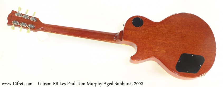 Gibson R8 Les Paul Tom Murphy Aged Sunburst, 2002 Full Rear View