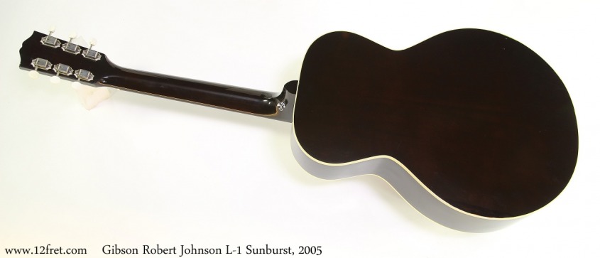 Gibson Robert Johnson L-1 Sunburst, 2005 Full Rear View