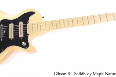 Gibson S-1 Solidbody Maple Natural, 1978 Full Front View