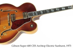 Gibson Super 400 CES Archtop Electric Sunburst, 1973 Full Front View