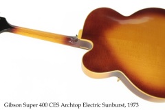 Gibson Super 400 CES Archtop Electric Sunburst, 1973 Full Rear View