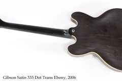 Gibson Satin 335 Dot Trans Ebony, 2006 Full Rear View