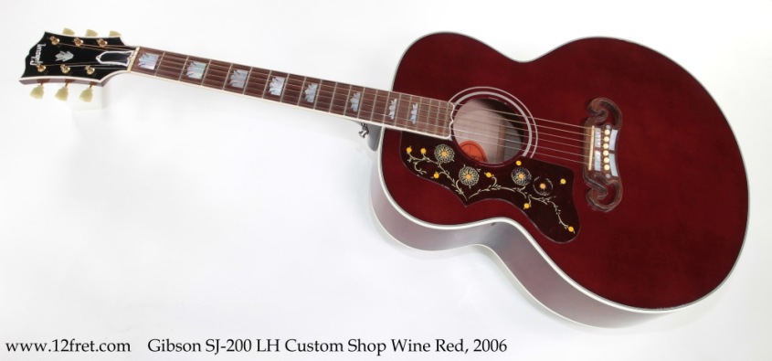 Gibson SJ-200 LH Custom Shop Wine Red, 2006 Full Front View