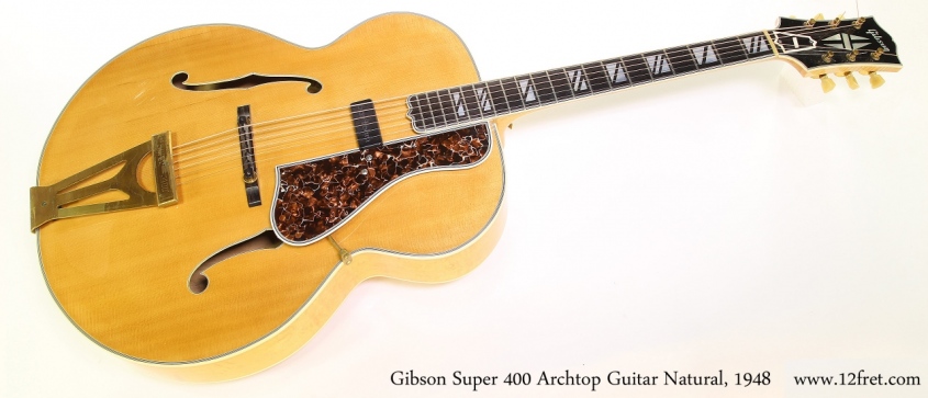 Gibson Super 400 Archtop Guitar Natural, 1948 Full Front View