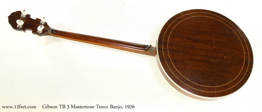 Gibson TB 3 Mastertone Tenor Banjo, 1926  Full Rear View