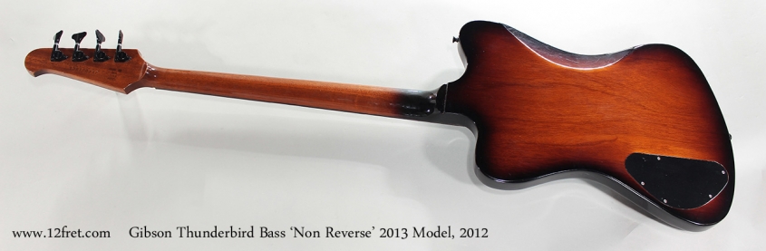 Gibson Thunderbird Bass 'Non Reverse' 2013 Model, 2012 Full Rear View