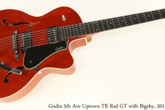 Godin 5th Ave Uptown TR Red GT with Bigsby, 2014 Full Front View