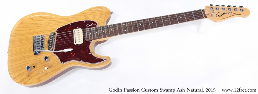 Godin Passion Custom Swamp Ash Natural, 2015 Full Front View