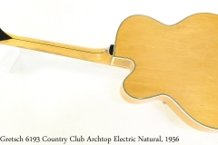 Gretsch 6193 Country Club Archtop Electric Natural, 1956 Full Rear View