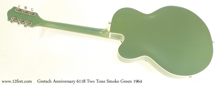 Gretsch Anniversary 6118 Two Tone Smoke Green 1964 Full Rear View