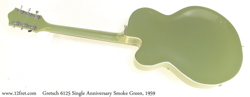 Gretsch 6125 Single Anniversary Smoke Green, 1959 Full Rear View