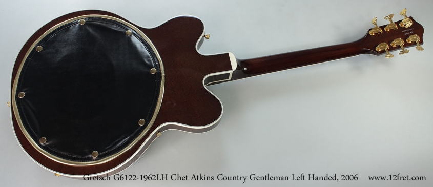Gretsch G6122-1962LH Chet Atkins Country Gentleman Left Handed, 2006 Full Rear View