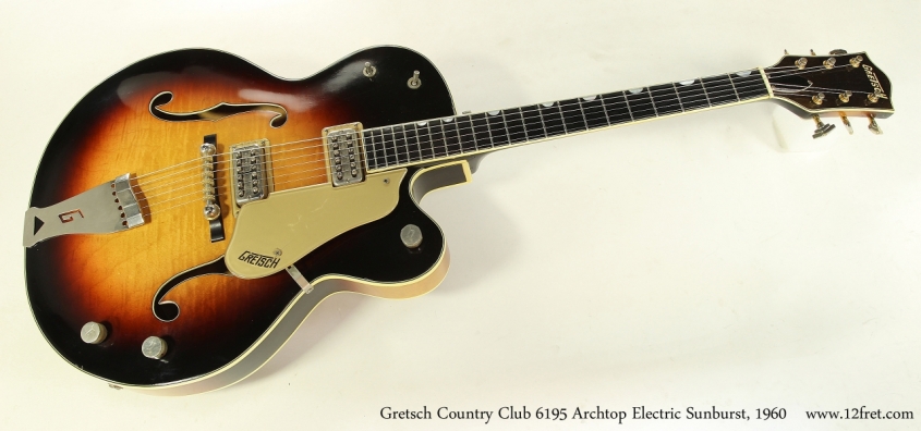 Gretsch Country Club 6195 Archtop Electric Sunburst, 1960 Full Front View