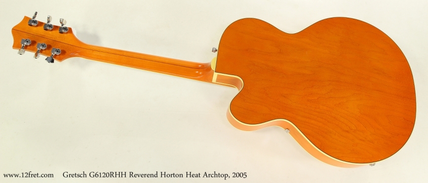 Gretsch G6120RHH Reverend Horton Heat Archtop, 2005   Full Rear View