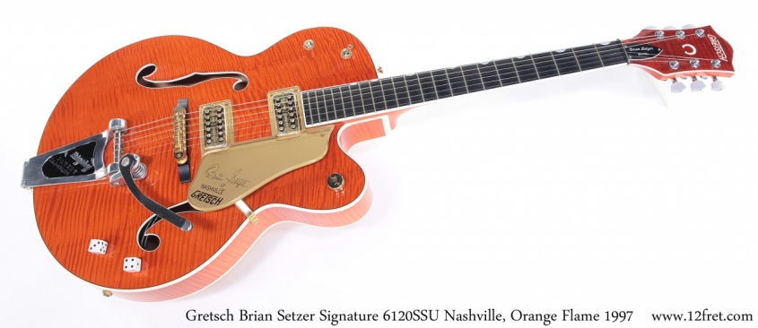 Gretsch Brian Setzer Signature 6120SSU Nashville, Orange Flame 1997 Full Front View