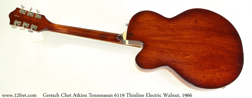 Gretsch Chet Atkins Tennessean 6119 Thinline Electric Walnut, 1966 Full Rear View