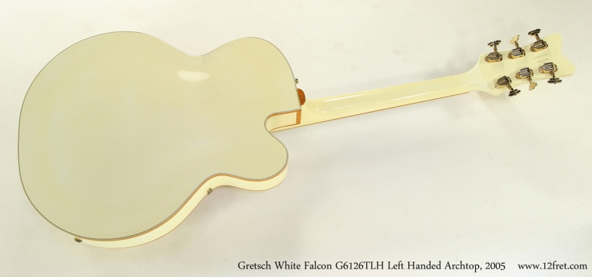 Gretsch White Falcon G6126TLH Left Handed Archtop, 2005 Full Rear View