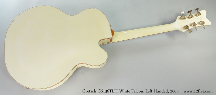 Gretsch G6136TLH White Falcon, Left Handed, 2005 Full Rear View