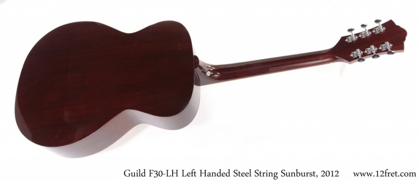 Guild F30-LH Left Handed Steel String Sunburst, 2012 Full Rear View