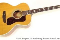 Guild Bluegrass F47 Steel String Acoustic Natural, 1972 Full Front View