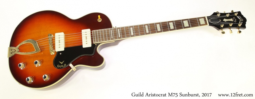 Guild Aristocrat M75 Sunburst, 2017 Full Front View