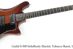 Guild S-300 Solidbody Electric Tobacco Burst, 1976 Full Front View