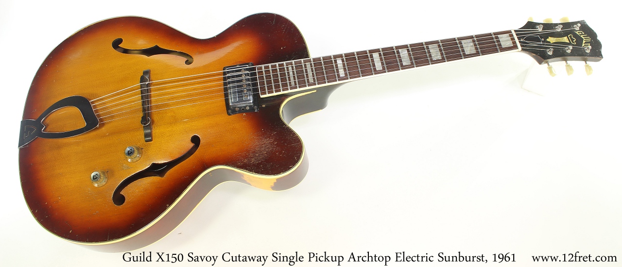 Guild X150 Savoy Cutaway Single Pickup Archtop Electric Sunburst, 1961 Full Front View