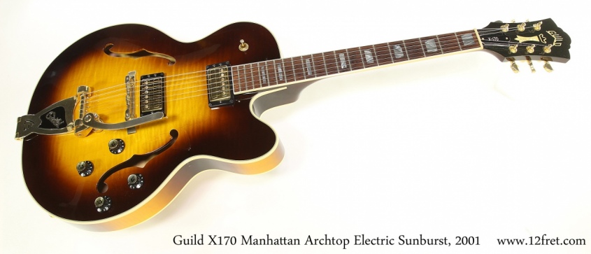 Guild X170 Manhattan Archtop Electric Sunburst, 2001 Full Front View