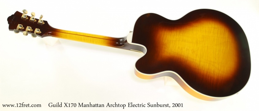 Guild X170 Manhattan Archtop Electric Sunburst, 2001 Full Rear View